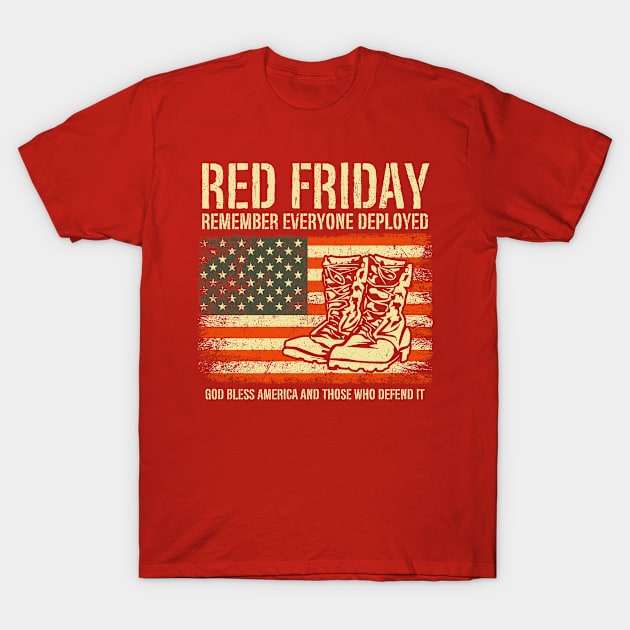 Red Friday Remember Everyone Deployed T-Shirt by OldyArt